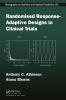 Randomised Response-Adaptive Designs in Clinical Trials