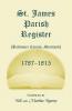 St. James Parish [Baltimore County Maryland] Registers 1787-1815