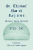 St. Thomas' Parish Registers [Baltimore County Maryland] 1732-1850