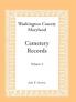 Washington County Maryland Cemetery Records Volume 2