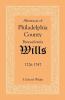 Abstracts of Philadelphia County Pennsylvania Wills 1726-1747