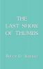 The Last Show of Thumbs