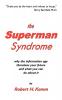 The Superman Syndrome
