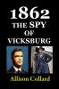 1862-The Spy of Vicksburg