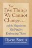 Five Things We Cannot Change