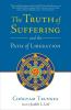 Truth of Suffering and the Path of Liberation