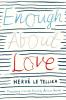 Enough About Love