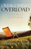 Overcoming Overload