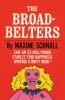 The Broadbelters