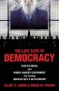 The Last Days of Democracy