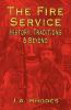 The Fire Service: History Traditions & Beyond