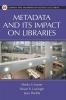 Metadata and Its Impact on Libraries