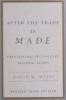 After the Trade Is Made Revised Ed.