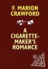A Cigarette-Maker's Romance
