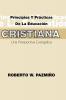 Principios Y Practicas De La Educacisn Cristiana: Una Perspectiva Evangilica