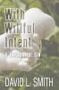 With Willful Intent: A Theology of Sin