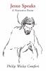 Jesus Speaks: A Narrative Poem