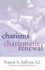 Charisms and Charismatic Renewal: A Biblical and Thelogical Study