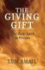 The Giving Gift: The Holy Spirit in Person