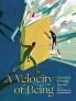 Velocity of Being A