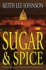 Sugar & Spice: A Novel