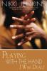 Playing with the Hand I Was Dealt: A Novel