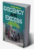 Decency and Excess