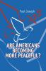 Are Americans Becoming More Peaceful?
