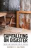 Capitalizing on Disaster