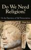 Do We Need Religion?