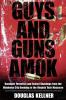 Guys and Guns Amok