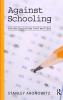 Against Schooling