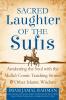 Sacred Laughter of the Sufis
