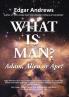What is Man?