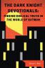 Dark Knight Devotionals | Softcover