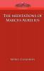 The Meditations of Marcus Aurelius