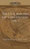 The Civil War and the Constitution 1859-1865 Vol. 2