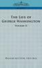 The Life of George Washington - Volume II (Cosimo Classics Biography)