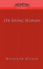 On Being Human (Cosimo Classics Philosophy)
