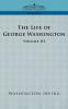 The Life of George Washington - Volume III (Cosimo Classics Biography)