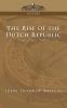 The Rise of the Dutch Republic - Volume 2