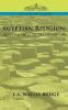 Egyptian Religion: Egyptian Ideas of the Future Life