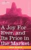 A Joy for Ever and Its Price in the Market