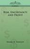 Risk Uncertainty and Profit