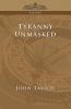 Tyranny Unmasked