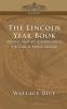 The Lincoln Year Book: Axioms and Aphorisms from the Great Emancipator