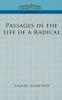 Passages in the Life of a Radical (Cosimo Classics Biography)
