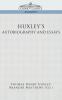 Huxley's Autobiography and Essays