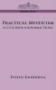 Practical Mysticism: A Little Book for Normal People