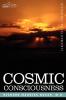 Cosmic Consciousness: A Study in the Evolution of the Human Mind